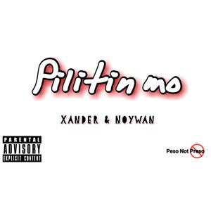 Pilitin mo (feat. Xander)