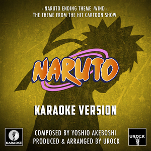 Naruto Ending Theme - Wind (From "Naruto") (Karaoke Version)