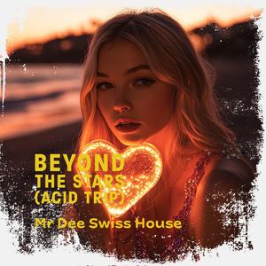 Beyond the Stars (Acid Trip) (Special Version)