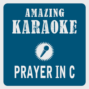 Prayer in C (Robin Schulz Radio Edit) [Karaoke Version]