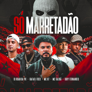 Só Marretadão