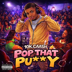 Pop That Pussy