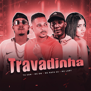 Travadinha (feat. Mc Gw) (Brega Funk)