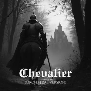 Chevalier (Orchestral Version)