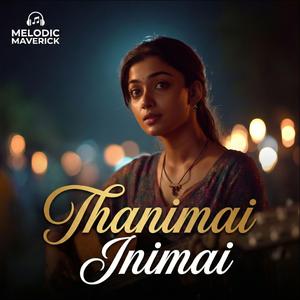 Thanimai Inimai