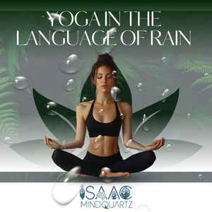 Yoga in the Language of Rain