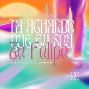 TA ACHANDO QUE EU SOU ZÉ FELIPE