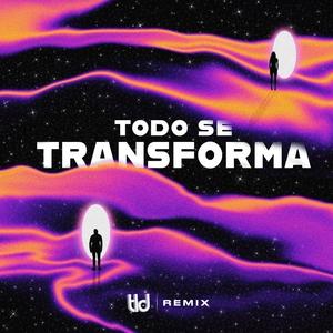 Todo se transforma (Special Version)