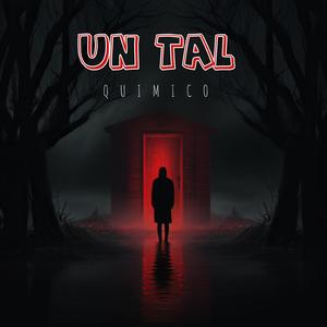 Un Tal Quimico