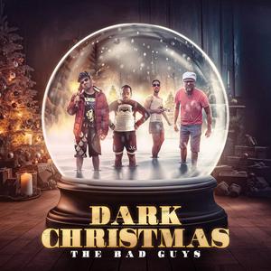 The bad guys – Dark Christmas (feat. Arless, Frejo, Nas R & Maté Beats) (Special Version)