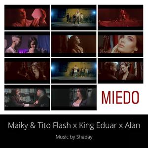 Miedo (feat. Maiky & Tito Flash & King Eduar)