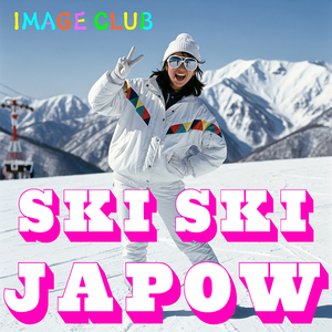 SKI SKI JAPOW(I LOVE JAPAN POWDER SNOW)