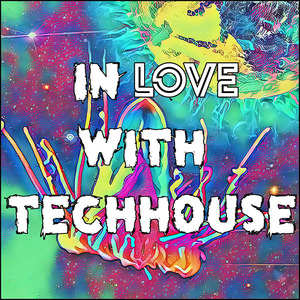 In Love With TechHouse