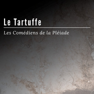 Tartuffe ou L'Imposteur - Act 4, Scene 1