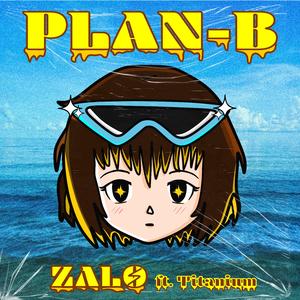 PLAN B (feat. Titanium)