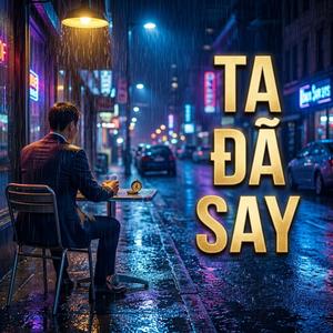 Ta Đã Say