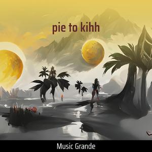 pie to kihh