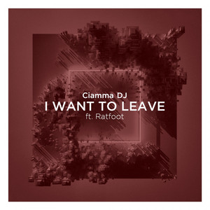 I Want to Leave (Radio Edit)