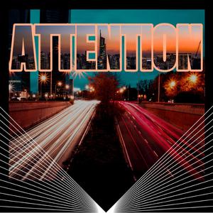 Attention