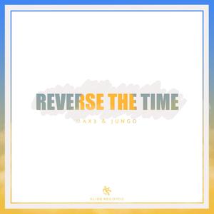 Reverse The Time
