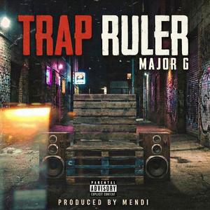 trap ruler (feat. Major G)