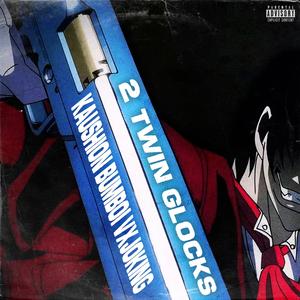 2 TWIN GLOCKS (feat. Bumboi & VXJOKING)