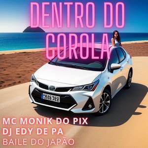 DENTRO DO COROLA
