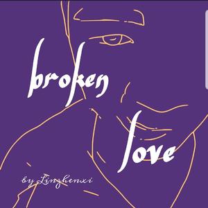 Broken Love