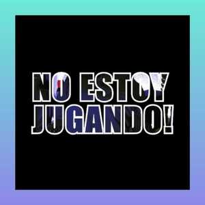 No Estoy Jugando
