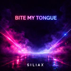 Bite my tongue