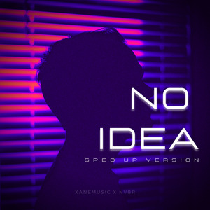 No Idea (Sped Up) (Remix)