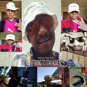 Trying to Stay Alive Peter Blak and Chocsithica