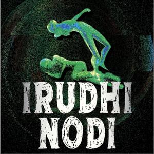 Irudhi Nodi (feat. K. Vithuranga)