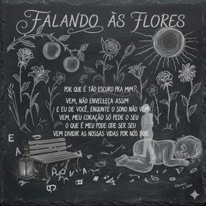 Falando às flores