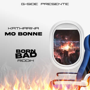 Mo Bonne (Born Bad Riddim)