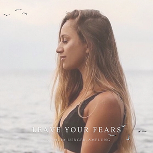 Leave Your Fears