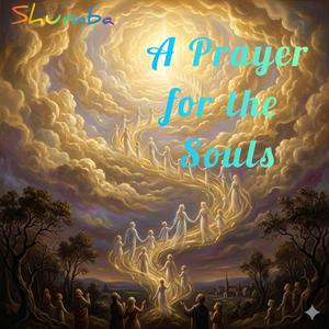 A Prayer for the Souls