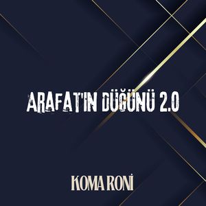 Arafat'ın Düğünü 2.0