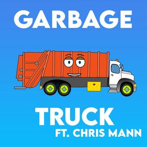 Garbage Truck (feat. Chris Mann)