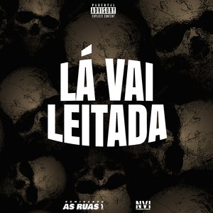 Lá Vai Leitada (feat. MC Ismael da Capital & MC Walker)