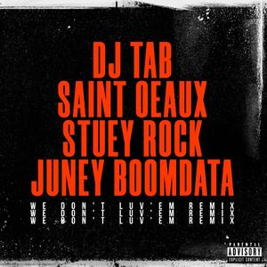 We Don't Luv'em (Remix)