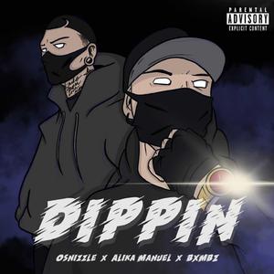 Dippin (feat. Bxmbz)