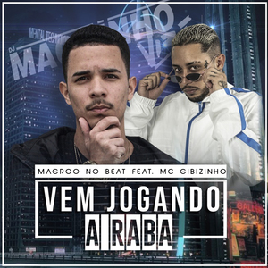 Vem Jogado a Raba