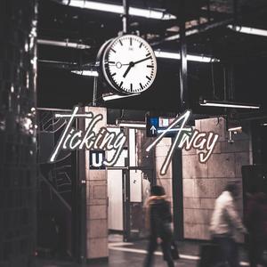Ticking Away