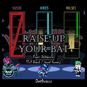 Raise Up Your Bat (Vocal Version)
