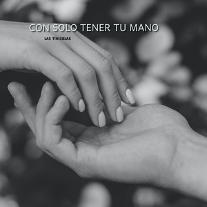 Con Solo Tener Tu Mano
