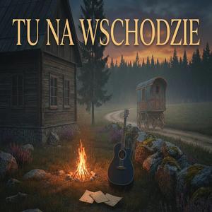 TU NA WSCHODZIE
