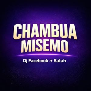 CHAMBUA MISEMO & SALUH