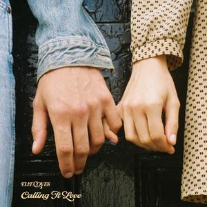 Calling It Love
