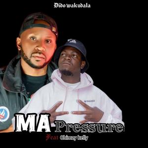 MA pressure (feat. Chimzy Kelly )